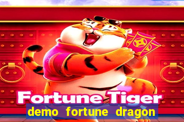 demo fortune dragon com ganho certo